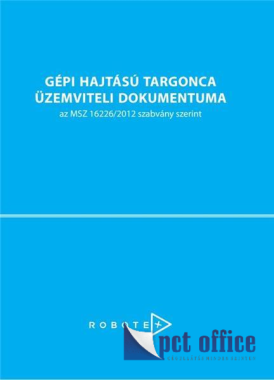 Gépi hajtású targonca üzemviteli dokumentuma