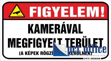 Információs Tábla damillal, 225x125 mm Figyelem! Kamerával megfigyelt terület