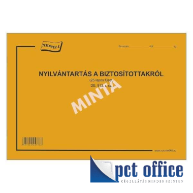 D.E.913 Nyilvántartás a biztosítottakról A4 25 lapos